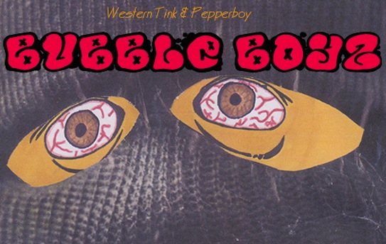 bubble boyz western tink pepperboy