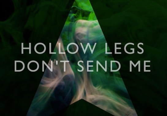 hollow-legs-dont-send-me